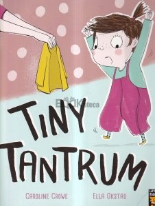 Tiny Tantrum