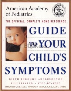 Guide to Your Child`s Symptoms