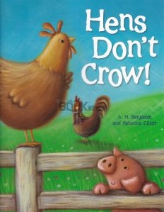 Hens Don't Crow
