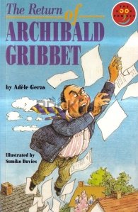 The Return of Archibald Gribbet