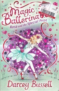 Magic Ballerina Vol.10: Rosa and the Special Prize