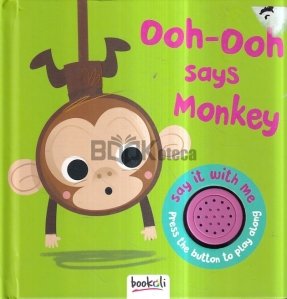 Ooh-Ooh Says Monkey