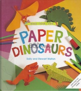 Make Your Own Paper Dinosaurs