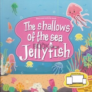 The Shallows of the Sea: Jellyfish
