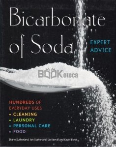 Bicarbonate of Soda: Hundreds of Everyday Uses