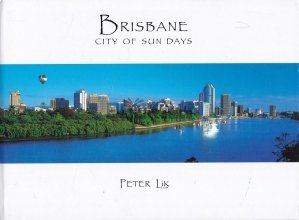 Brisbane: City of Sun Days