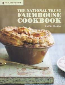 The National Trust Farmhouse Cookbook
