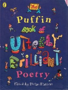 The Puffin Book of Utterly Brilliant Poetry